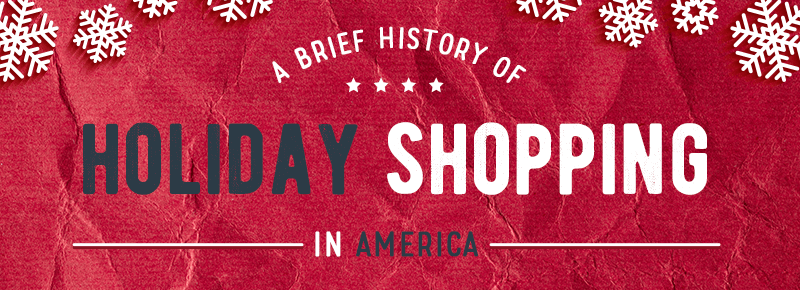 A brief history of holiday shopping in America