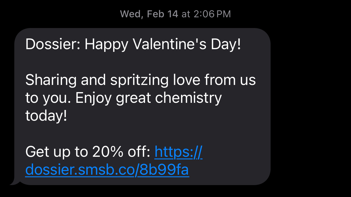 SMS screenshot that says —“Happy Valentine’s Day! Sharing and spritzing love from us to you. Enjoy great chemistry today! Get up to 20% off ”